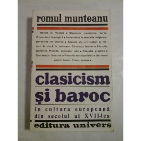 CLASICISM SI BAROC - ROMUL MUNTEANU